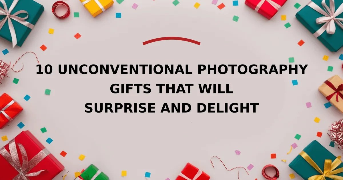 10 Unconventional Photography Gifts That Will Surprise and Delight